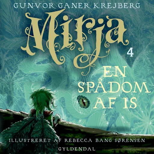 Mirja 4 - En spådom af is, Gunvor Ganer Krejberg