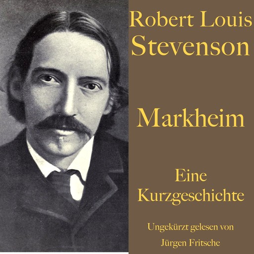 Robert Louis Stevenson: Markheim, Robert Louis Stevenson