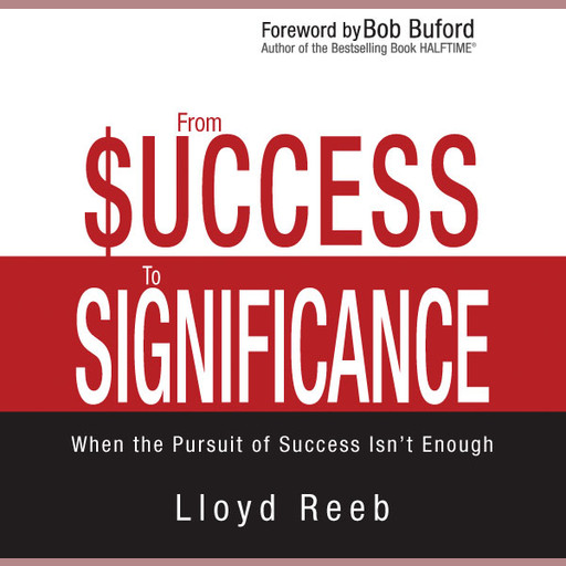 From Success to Significance, Lloyd Reeb