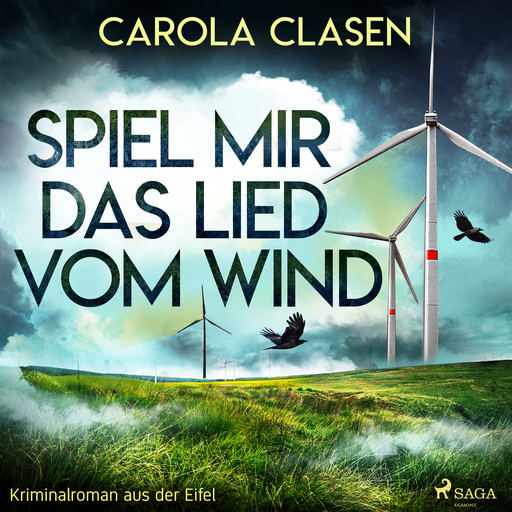 Spiel mir das Lied vom Wind (Kriminalroman aus der Eifel), Carola Clasen