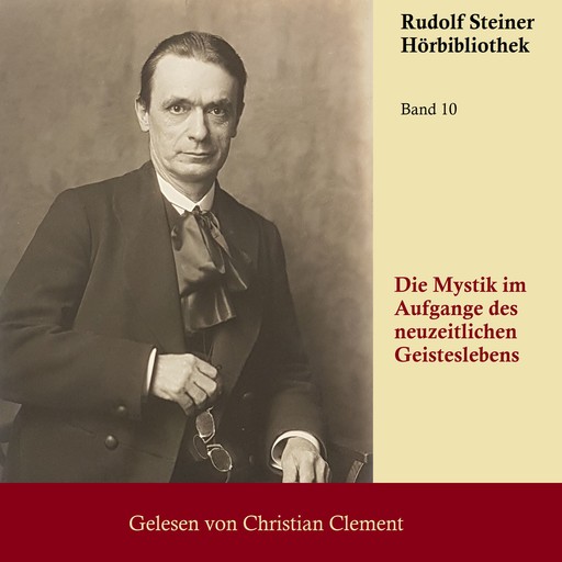 Die Mystik im Aufgange des neuzeitlichen Geisteslebens, Rudolf Steiner