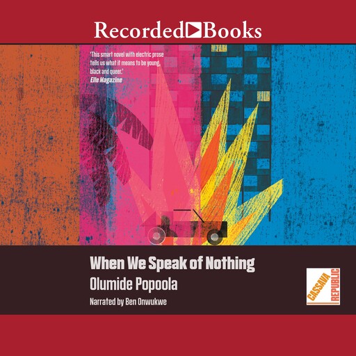 When We Speak of Nothing, Olumide Popoola