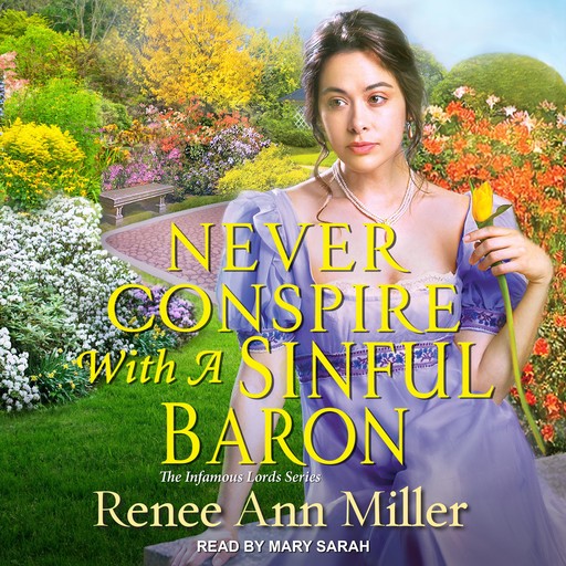 Never Conspire with a Sinful Baron, Renee Ann Miller
