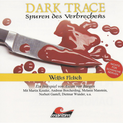 Dark Trace - Spuren des Verbrechens, Folge 7: Weißes Fleisch, Ascan von Bargen