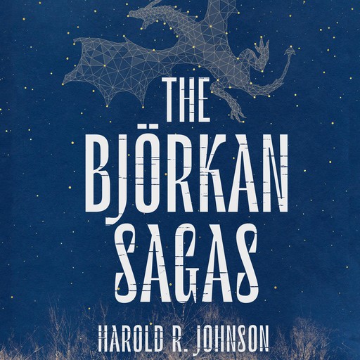 The Björkan Sagas, Harold R. Johnson