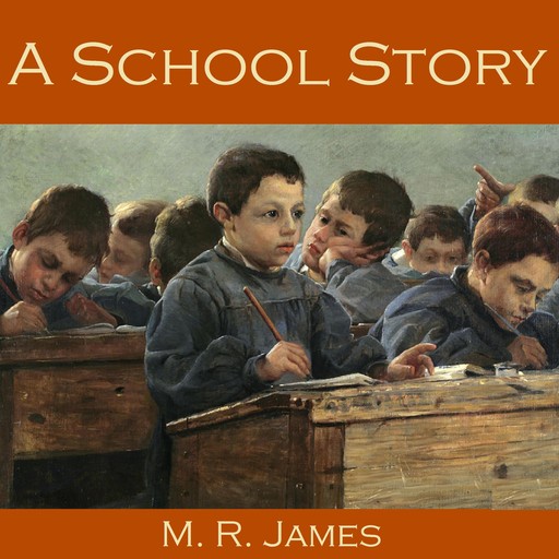 A School Story, M.R.James