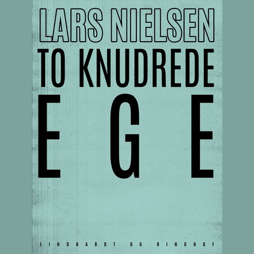 To knudrede ege, Lars Nielsen