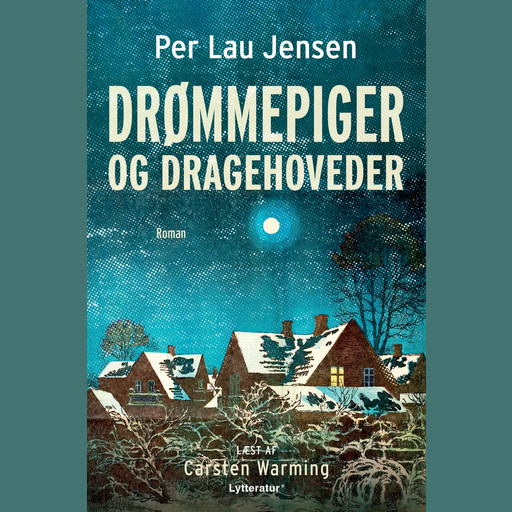 Drømmepiger og dragehoveder, Per Lau Jensen