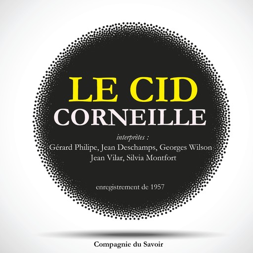 Corneille - Le Cid, Pierre Corneille