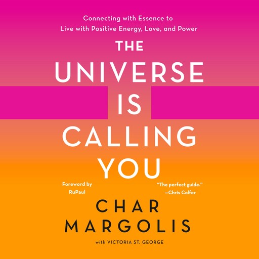 The Universe Is Calling You, Char Margolis, Victoria St. George