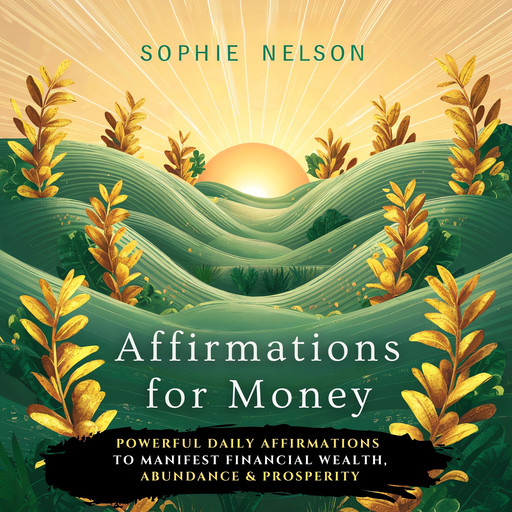 Affirmations For Money, Sophie Nelson
