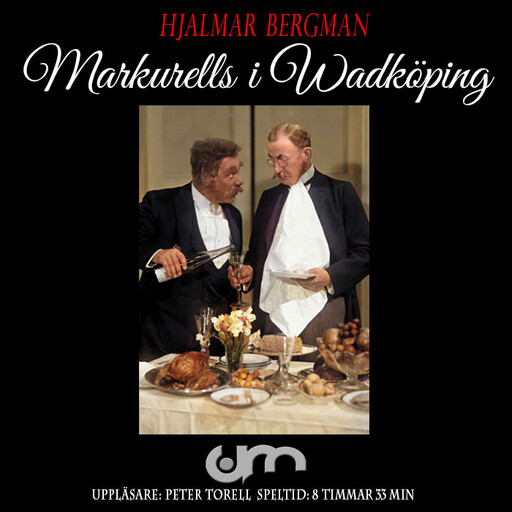Markurells i Wadköping, Hjalmar Bergman