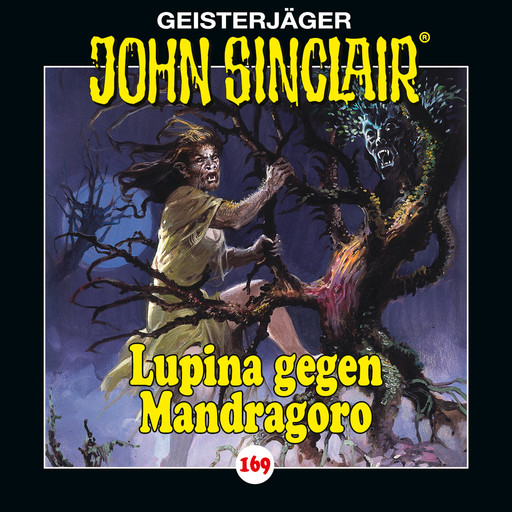 John Sinclair, Folge 169: Lupina gegen Mandragoro - Teil 2 von 2, Jason Dark