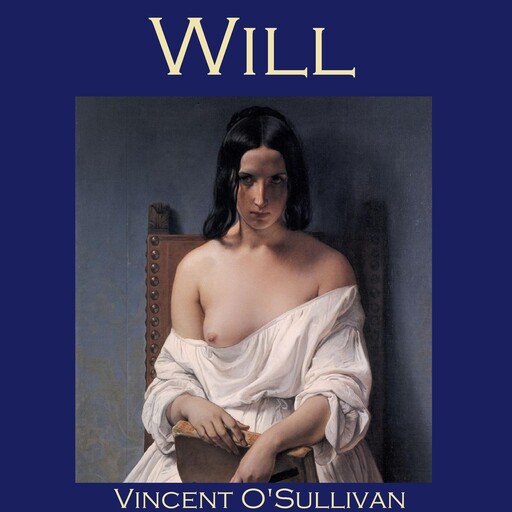 Will, Vincent O'Sullivan