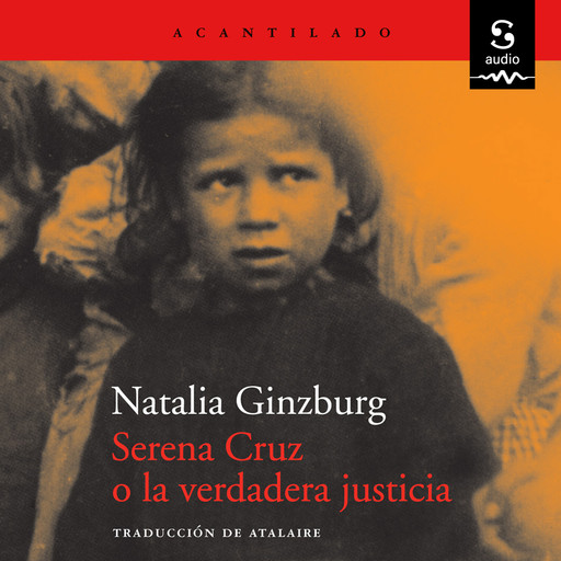 Serena Cruz o la verdadera justicia, Natalia Ginzburg, Atalaire
