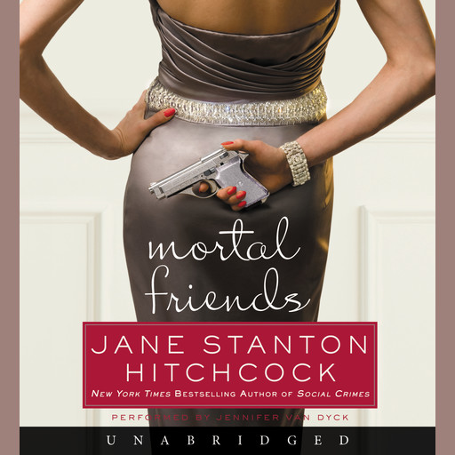 Mortal Friends, Jane Stanton Hitchcock