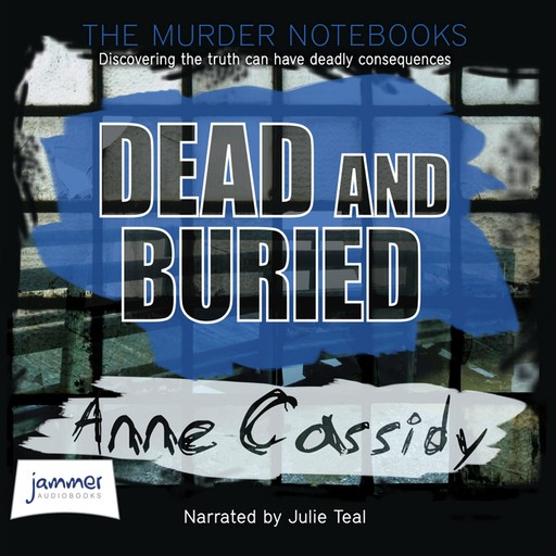 Dead and Buried, Anne Cassidy