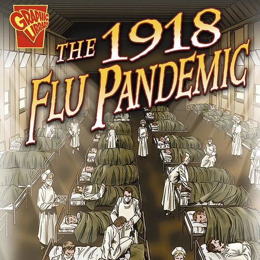 The 1918 Flu Pandemic, Katherine Krohn