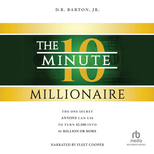 The 10-Minute Millionaire, J.R., D.R. Barton