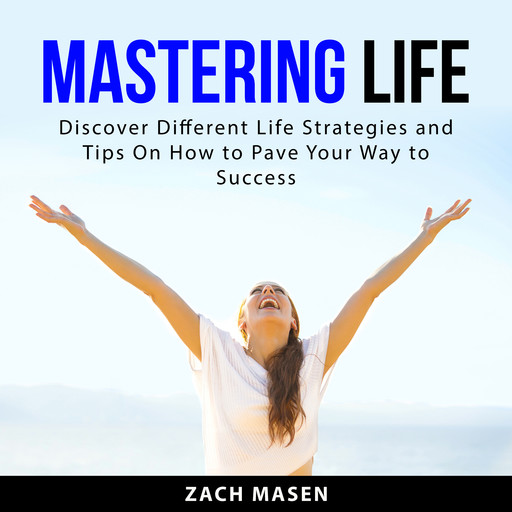 Mastering Life, Zach Masen