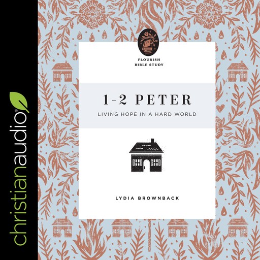 1-2 Peter, Lydia Brownback