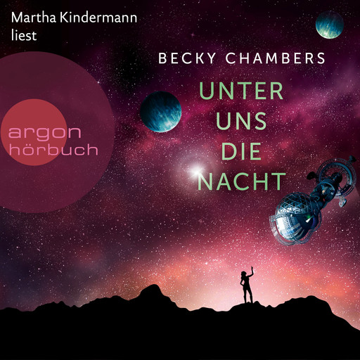 Unter uns die Nacht - Wayfarer, Band 3 (Ungekürzte Lesung), Becky Chambers