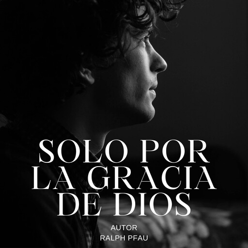 Solo por la gracia de Dios, Ralph Pfau