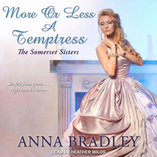 More or Less a Temptress, Anna Bradley