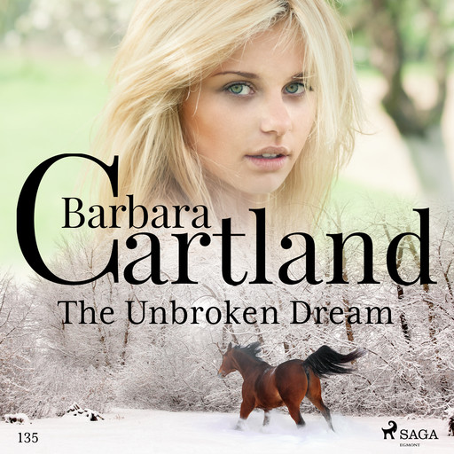 The Unbroken Dream (Barbara Cartland's Pink Collection 135), Barbara Cartland