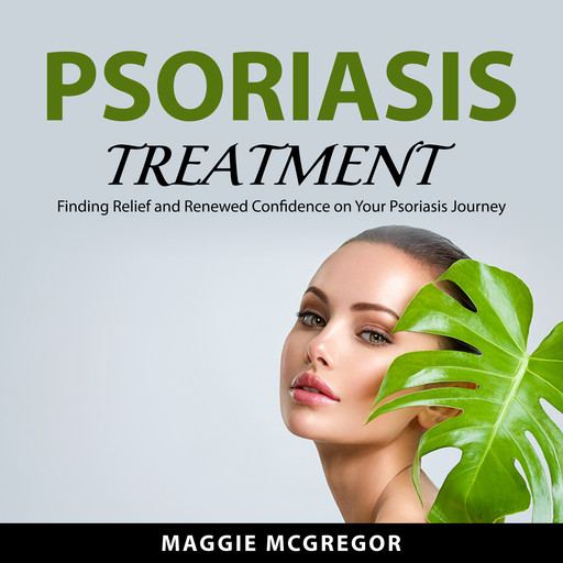 Psoriasis Treatment, Maggie McGregor