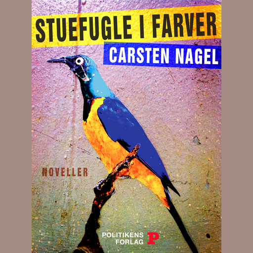 Stuefugle i farver, Carsten Nagel