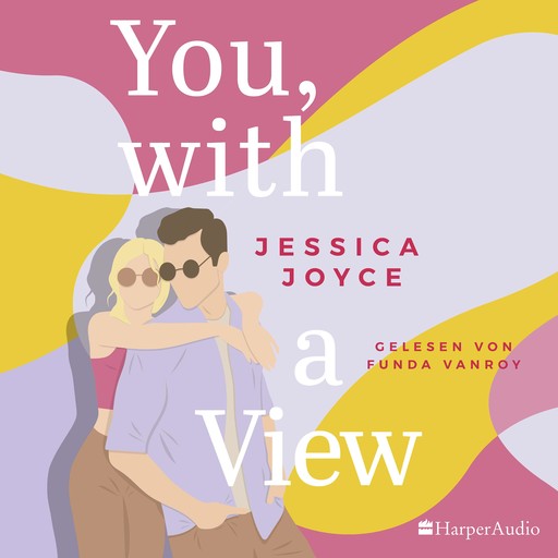 You, with a View (ungekürzt), Jessica Joyce