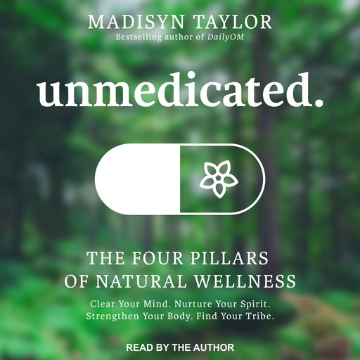 Unmedicated, Madisyn Taylor