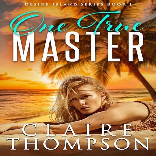 One True Master, Claire Thompson