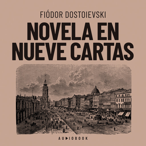 Novela en nueve cartas (Completo), Fedor Dostoiewski