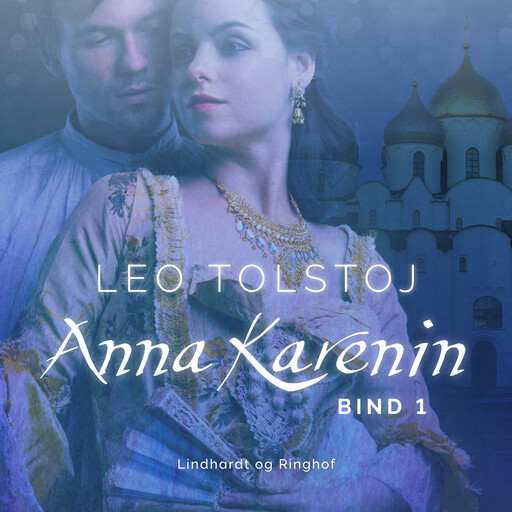 Anna Karenin. Bind 1, Lev Tolstoj