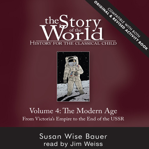 The Story of the World, Vol. 4 Audiobook, Revised Edition, Susan Wise Bauer