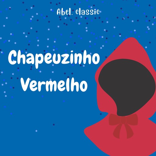 Abel Classics, Chapeuzinho Vermelho, Charles Perrault