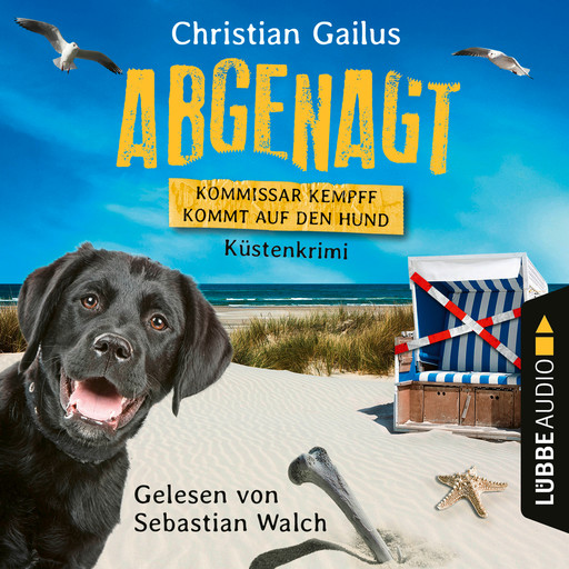 Abgenagt - Kommissar Kempff kommt auf den Hund - Küsten-Krimi (Ungekürzt), Christian Gailus