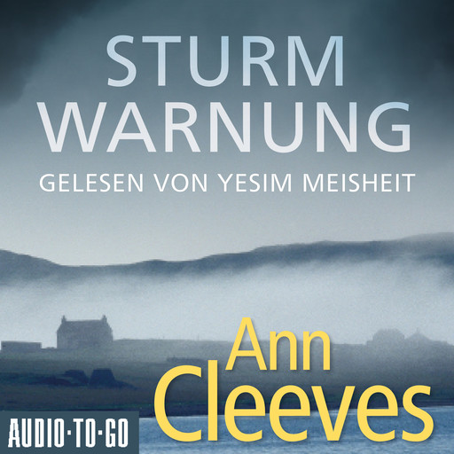 Sturmwarnung - Die Shetland-Krimis, Band 4 (ungekürzt), Ann Cleeves