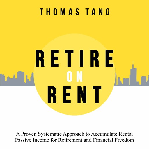 Retire on Rent, Thomas Tang