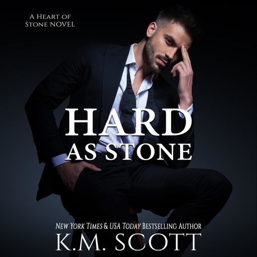Hard As Stone, K.M.Scott