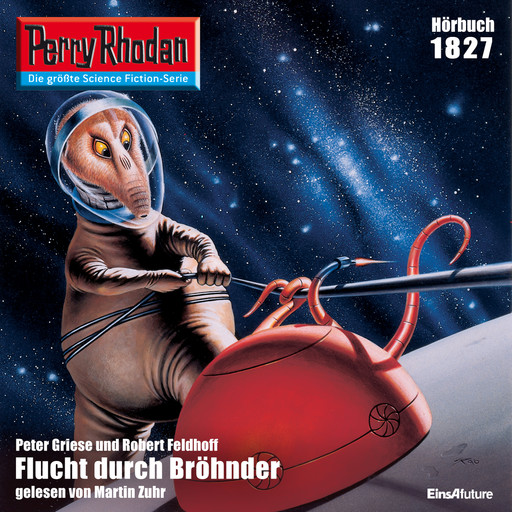 Perry Rhodan 1827: Flucht durch Bröhnder, Peter Griese, Robert Feldhoff