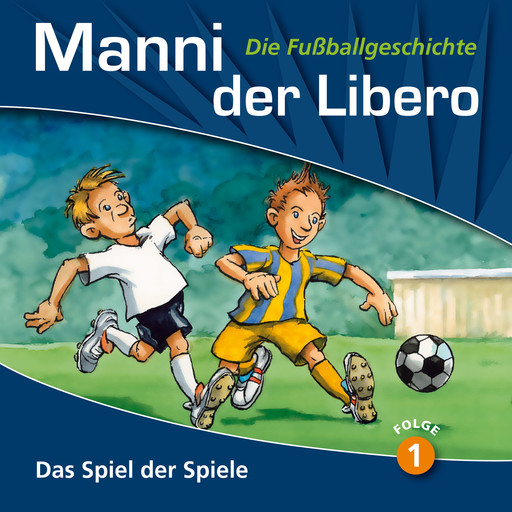 Manni der Libero - Die Fußballgeschichte, Folge 1: Das Spiel der Spiele, Peter Conradi