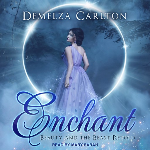 Enchant: Beauty and the Beast Retold, Demelza Carlton