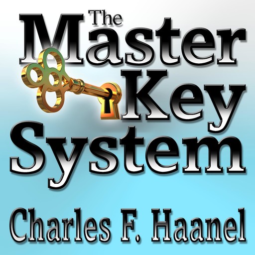 The Master Key System, Haanel Charles