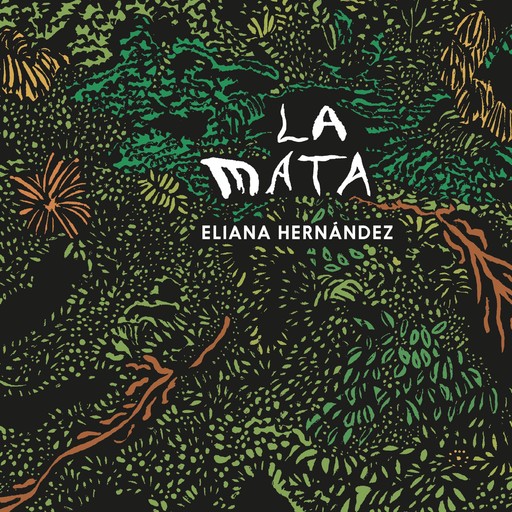 La mata, Eliana Hernández