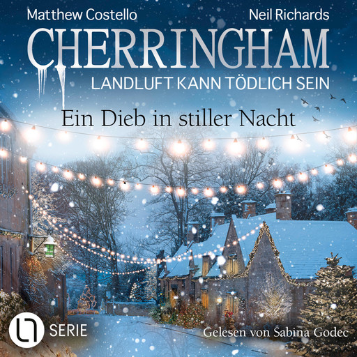 Ein Dieb in stiller Nacht - Cherringham, Folge 47 (Ungekürzt), Matthew Costello, Neil Richards