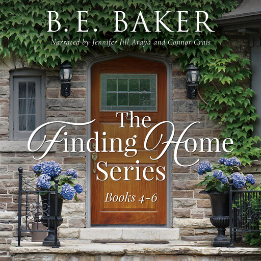 The Finding Home Series Books 4-6, B.E. Baker