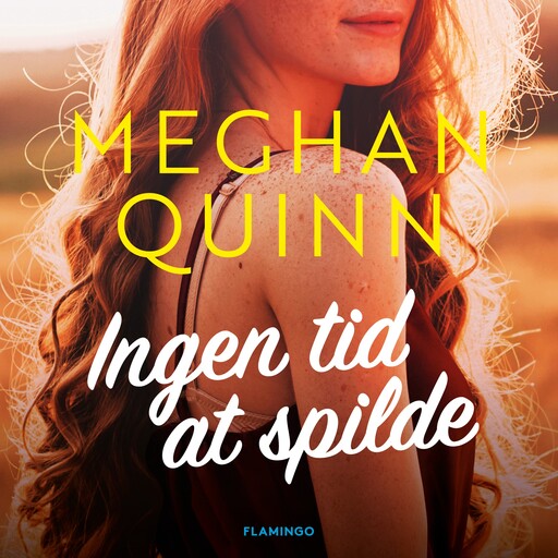 Ingen tid at spilde, Meghan Quinn